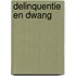 Delinquentie en dwang