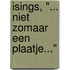 Isings, "... niet zomaar een plaatje..."