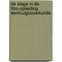 De stage in de HBO-opleiding Werktuigbouwkunde