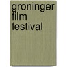Groninger Film Festival by T. Boerema