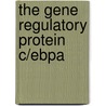 The gene regulatory protein C/EBPa door C.F. Calkhoven
