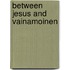 Between Jesus and Vainamoinen