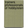 Trainers pfofessionals of hobbyisten door Visscher