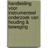Handleiding voor instrumenteel onderzoek van houding & beweging by Unknown