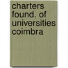 Charters found. of universities coimbra by Toon Hermans
