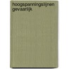 Hoogspanningslijnen gevaarlijk door G.P. van den Berg