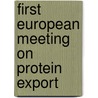 First european meeting on protein export door Bron