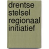 Drentse stelsel regionaal initiatief by Santema
