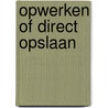 Opwerken of direct opslaan door Robert Mulder