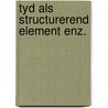 Tyd als structurerend element enz. door Jorritsma