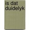Is dat duidelyk door Cazemier