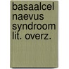 Basaalcel naevus syndroom lit. overz. by Reitsma
