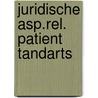 Juridische asp.rel. patient tandarts by Reddingius