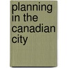 Planning in the canadian city door Ashworth