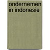 Ondernemen in indonesie door Dieleman