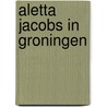 Aletta jacobs in groningen door Wilde