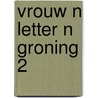 Vrouw n letter n groning 2 door Sancisi Weerdenburg