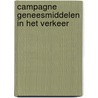 Campagne geneesmiddelen in het verkeer by S.P. Monteiro