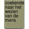 Zoekende naar het wezen van de mens door Zwan