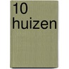 10 Huizen by Unknown