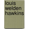 Louis Welden Hawkins door L. Bonekamp