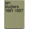 Jan Sluijters 1881-1957 door A. Hopmans