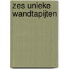 Zes unieke wandtapijten by G. Ploos van Amstel