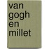 Van gogh en millet