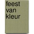 Feest van kleur