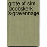 Grote of sint jacobskerk s-gravenhage door Boissevain