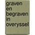 Graven en begraven in overyssel