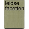 Leidse facetten by D.E.H. de Boer
