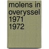Molens in overyssel 1971 1972 door Onbekend