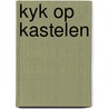 Kyk op kastelen door Zyl