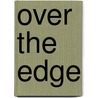 Over the Edge by G. Steyn