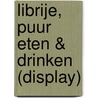 Librije, puur eten & drinken (display) door Onbekend