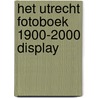 Het Utrecht Fotoboek 1900-2000 display by B. van Santen