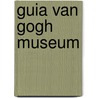 Guia Van Gogh Museum by Unknown
