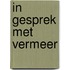 In gesprek met Vermeer