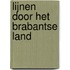 Lijnen door het Brabantse land