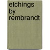 Etchings by Rembrandt door Th. Laurentius