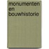 Monumenten en bouwhistorie