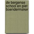 De Bergense School en Piet Boendermaker