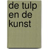 De tulp en de kunst door S. Segal