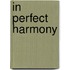 In perfect harmony