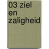 03 Ziel en zaligheid by Unknown