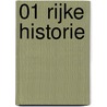 01 Rijke historie by Unknown