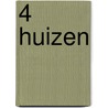 4 Huizen door Onbekend