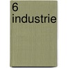 6 Industrie door Onbekend