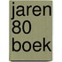 Jaren 80 Boek